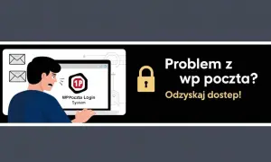 Zmartwiony użytkownik przed ekranem laptopa, na którym widnieje komunikat "WP Poczta Login System". Obok tekst: "Problem z wp poczta? Odzyskaj dostęp!".